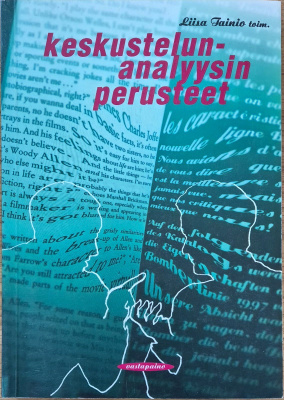 Liisa Tainio (toim.): Keskustelunanalyysin perusteet