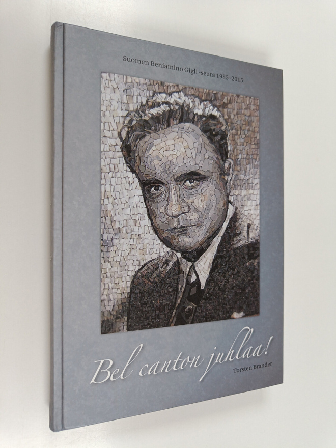 Torsten Brander : Bel canton juhlaa! : Suomen Beniamino G...