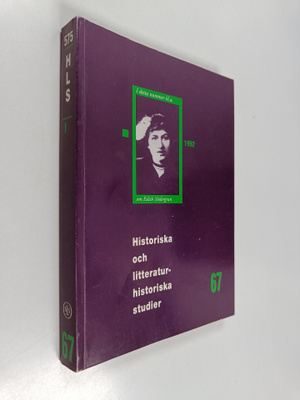 Historiska och litteraturhistoriska studier 67