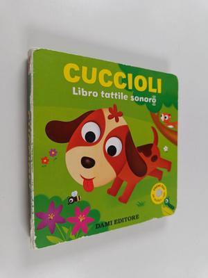 Serena Vezzani : Cuccioli. Libro tattile sonoro