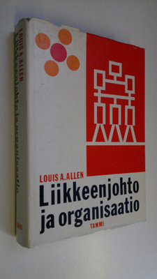 Louis A. Allen : Liikkeenjohto ja organisaatio