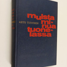 Arto Tuovinen : Muista minua tuonelassa - pikkukuva 1