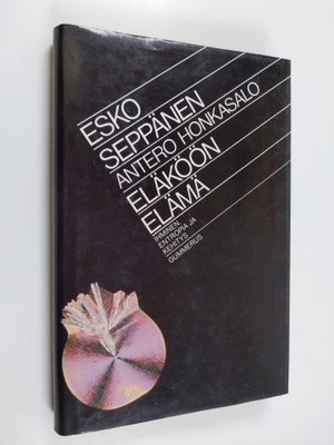 Esko Seppänen ym. : Eläköön elämä