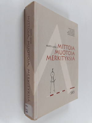 Pentti Leino : Mittoja, muotoja, merkityksiä