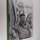 Hannes Sihvo : Veijo Meri : täynnä liikettä - pikkukuva 1