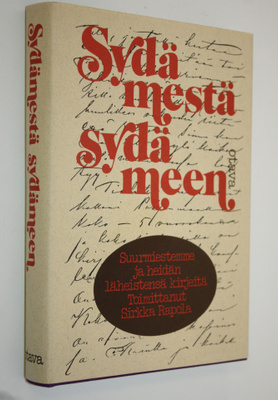Sirkka (toim.) Rapola : Sydämestä sydämeen : suurmiestemm...