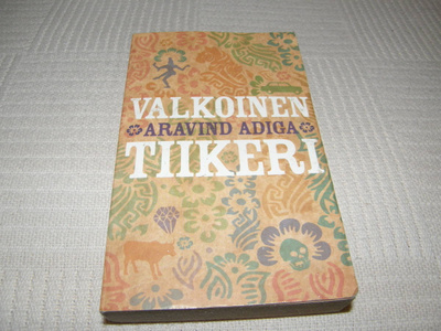 Aravind Adiga Valkoinen tiikeri   -pok