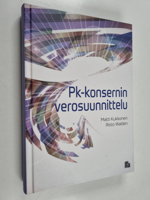 Matti Kukkonen ym. : Pk-konsernin verosuunnittelu