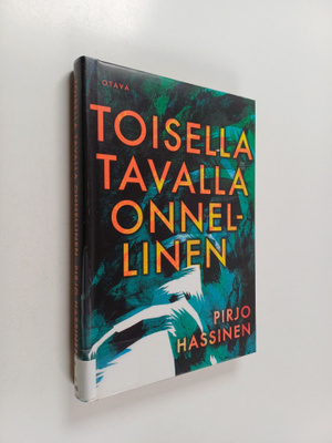 Pirjo Hassinen : Toisella tavalla onnellinen