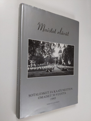 Torsti Salonen : Muistot elävät : sotalesket ja kaatuneit...