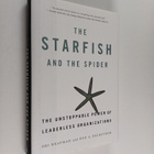 Ori Brafman : The starfish and the spider : the unstoppab... - pikkukuva 1