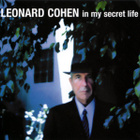 LEONARD COHEN :: IN MY SECRET LIFE :: CDS PROMO 2001 - pikkukuva 1