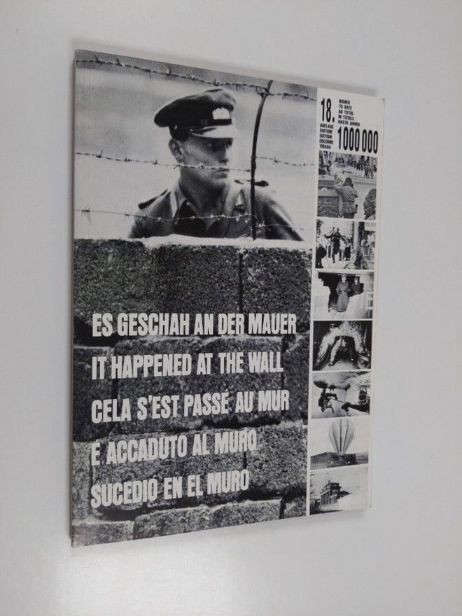 Rainer (toim.) Hildenbrandt : Es Geschah an der Mauer - I...