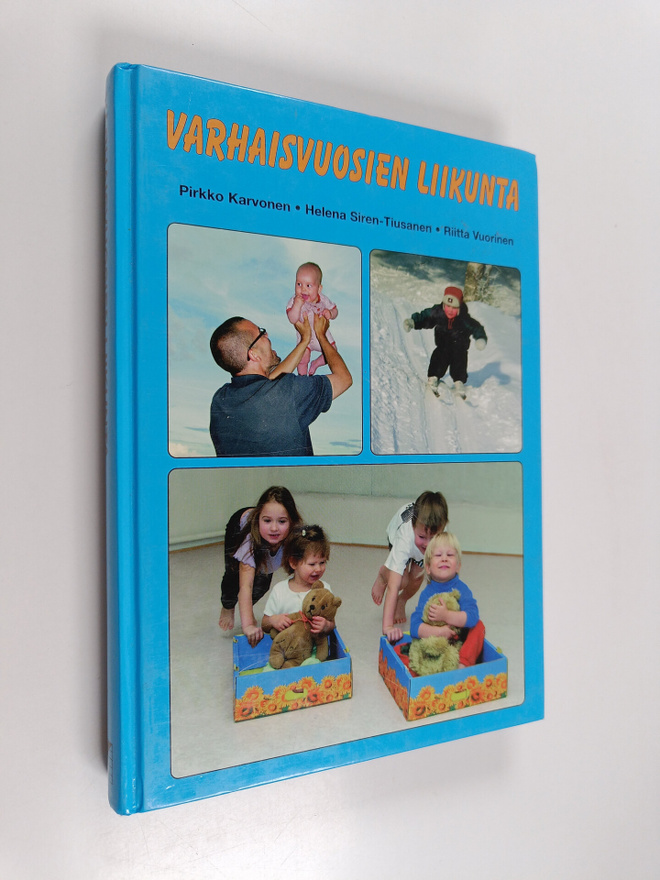 Pirkko Karvonen : Varhaisvuosien liikunta