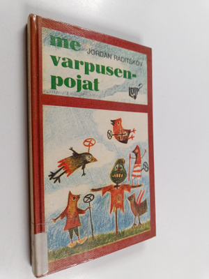 Jordan Raditskov : Me varpusenpojat