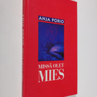 Anja Porio : Missä olet, mies - pikkukuva 1
