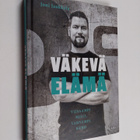Joni Jaakkola : Väkevä elämä : Viisaampi mieli, vahvempi ... - pikkukuva 1
