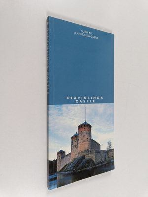Matti Laamanen : Guide to Olavinlinna castle