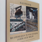 Kaj Franck : Muotoilijan tunnustuksia = Form och miljö - pikkukuva 1
