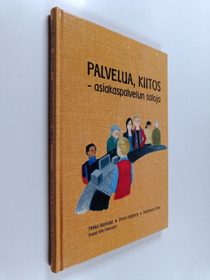 Pekka Hannula : Palvelua, kiitos : asiakaspalvelun saloja...