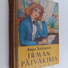 Anja Salomies : Irman päiväkirja - pikkukuva 1