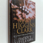 Mary Higgins Clark : Daddy's little girl - pikkukuva 1