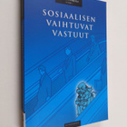 Merja ym. Laitinen : Sosiaalisen vaihtuvat vastuut - pikkukuva 1