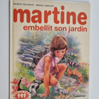 Gilbert Delahaye ym. : Martine embellit son jardin - pikkukuva 1