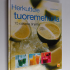 Joanna Farrow : Herkuttele tuoremehuilla : 75 raikasta oh... - pikkukuva 1