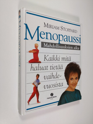 Miriam Stoppard : Menopaussi : mahdollisuuksien aika