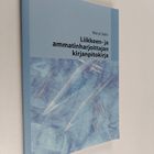 Marjo Salin : Liikkeen- ja ammatinharjoittajan kirjanpito... - pikkukuva 1