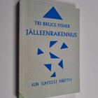 Bruce Fisher : Jälleenrakennus : Kun suhteesi päättyy - pikkukuva 1