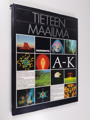 Bernard (toim.) Dixon : Tieteen maailma Hakemisto 1-2 : A...