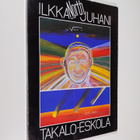 Ilkka-Juhani Takalo-Eskola : North no. 18 : Ilkka Juhani ... - pikkukuva 1
