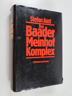Stefan Aust : Der Baader Meinhof Komplex