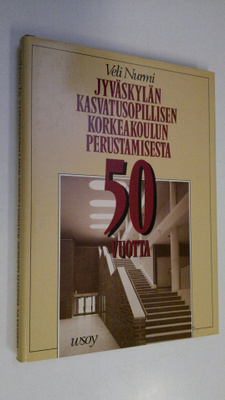 Veli Nurmi : Jyväskylän kasvatusopillisen korkeakoulun pe...