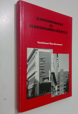 Tiina (toim.) Hermunen : Elinkeinovapaus ja alakohtainen ...