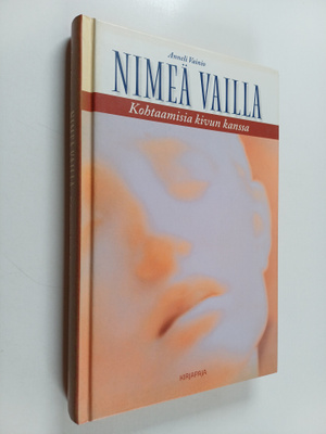 Anneli Vainio : Nimeä vailla : kohtaamisia kivun kanssa