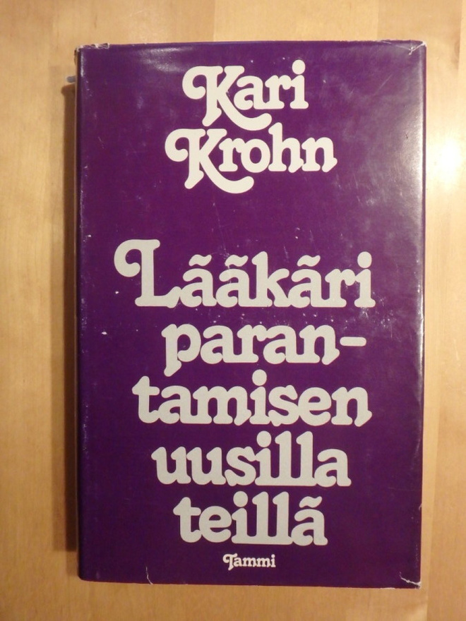 Kari Krohn; Lääkäri parantamisen uusilla teillä