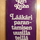 Kari Krohn; Lääkäri parantamisen uusilla teillä - pikkukuva 1