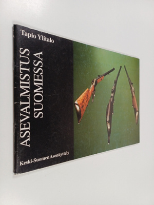 Tapio Ylitalo : Asevalmistus Suomessa : Keski-Suomen asen...