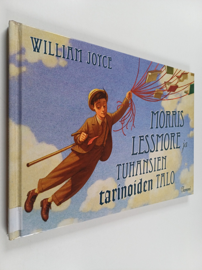 William Joyce : Morris Lessmore ja tuhansien tarinoiden talo