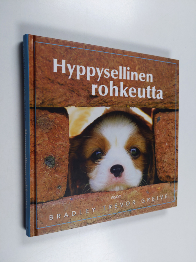 Bradley Trevor Greive : Hyppysellinen rohkeutta