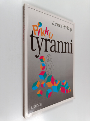 Jirina Prekop : Pikkutyranni : lapsi tarvitsee rajat