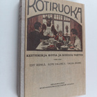 Edit Reinilä : Kotiruoka : keittokirja kotia ja koulua va... - pikkukuva 1
