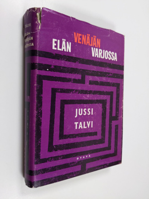 Jussi Talvi : Elän Venäjän varjossa : kertomus olemassaol...