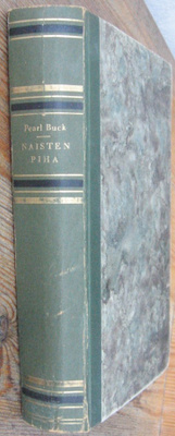 Pearl S. Buck: Naisten piha, Tammi 1949. 474 s.