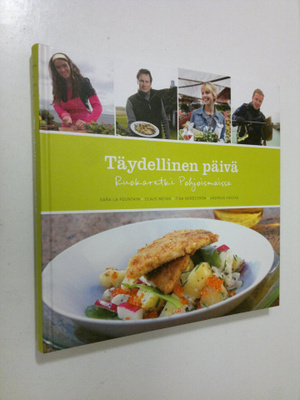 Sara La ym. Fountain : Täydellinen päivä : ruokaretki Poh...