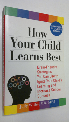 Judy Willis : How Your Child Learns Best