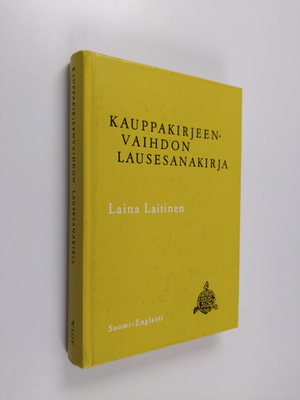 Laina Laitinen : Kauppakirjeenvaihdon lausesanakirja : su...